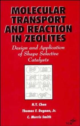 Chen / Degnan / Smith | Molecular Transport and Reaction in Zeolites | Buch | 978-0-471-18548-2 | sack.de