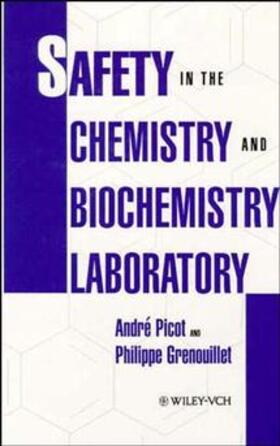 Picot / Grenouillet |  Safety in the Chemistry and Biochemistry Laboratory | Buch |  Sack Fachmedien