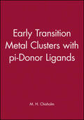 Chisholm |  Early Transition Metal Clusters with Pi-Donor Ligands | Buch |  Sack Fachmedien