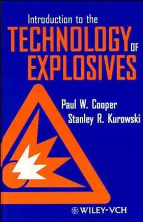 Cooper / Kurowski |  Introduction to the Technology of Explosives | Buch |  Sack Fachmedien