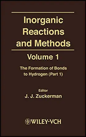 Zuckerman / Hagen | Inorganic Reactions and Methods, the Formation of Bonds to Hydrogen (Part 1) | Buch | 978-0-471-18654-0 | www.sack.de