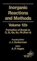 Hagen / Zuckerman |  Inorganic Reactions and Methods, the Formation of Bonds to Elements of Group Ivb (C, Si, Ge, Sn, Pb) (Part 4) | Buch |  Sack Fachmedien