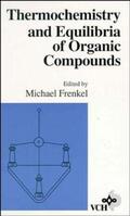 Frenkel |  Thermochemistry and Equilibria of Organic Compounds | Buch |  Sack Fachmedien