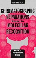 Jinno |  Chromatographic Separations Based on Molecular Recognition | Buch |  Sack Fachmedien