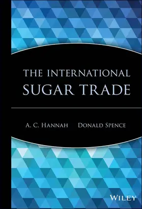 Hannah / Spence |  The International Sugar Trade | Buch |  Sack Fachmedien