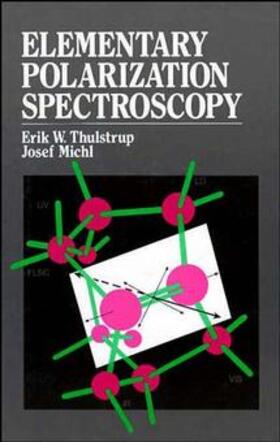 Thulstrup / Michl |  Elementary Polarization Spectroscopy | Buch |  Sack Fachmedien