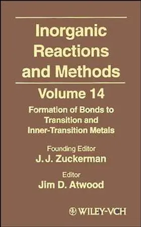 Hagen / Zuckerman | Inorganic Reactions and Methods, the Formation of Bonds to Transition and Inner-Transition Metals | Buch | 978-0-471-19201-5 | www.sack.de