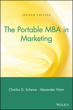 Schewe / Hiam | The Portable MBA in Marketing | Buch | 978-0-471-19367-8 | sack.de