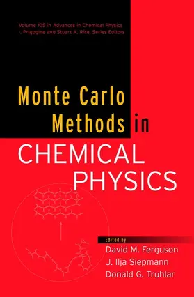 Ferguson / Siepmann / Truhlar |  Monte Carlo Methods in Chemical Physics, Volume 105 | Buch |  Sack Fachmedien