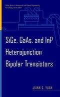 Yuan |  Sige, Gaas, and Inp Heterojunction Bipolar Transistors | Buch |  Sack Fachmedien