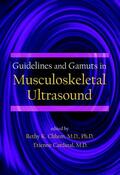 Chhem / Cardinal |  Guidelines and Gamuts in Musculoskeletal Ultrasound | Buch |  Sack Fachmedien