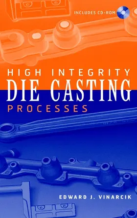 Vinarcik |  High Integrity Die Casting Processes | Buch |  Sack Fachmedien