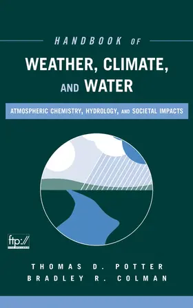 Potter / Colman |  Handbook of Weather, Climate, and Water | Buch |  Sack Fachmedien