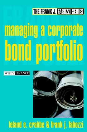 Crabbe / Fabozzi | Managing a Corporate Bond Portfolio | Buch | 978-0-471-21827-2 | sack.de