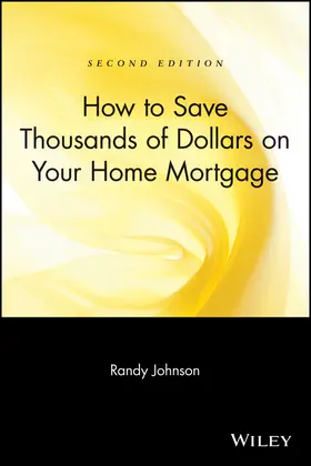 Johnson |  How to Save Thousands of Dollars on Your Home Mortgage | Buch |  Sack Fachmedien