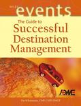 Schaumann / Association of Destination Management Executives |  Schaumann, P: Guide to Successful Destination Management | Buch |  Sack Fachmedien