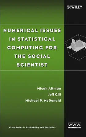 Altman / Gill / McDonald | Numerical Issues in Statistical Computing for the Social Scientist | Buch | 978-0-471-23633-7 | www.sack.de