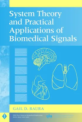 Baura |  System Theory and Practical Applications of Biomedical Signals | Buch |  Sack Fachmedien