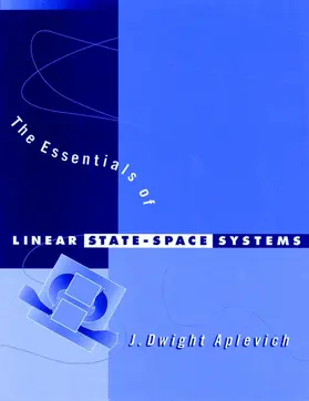 Aplevich |  The Essentials of Linear State-Space Systems | Buch |  Sack Fachmedien