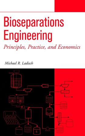 Ladisch |  Bioseparations Engineering | Buch |  Sack Fachmedien