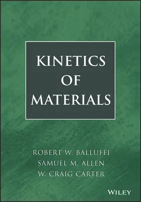 Balluffi / Allen / Carter |  Kinetics of Materials | Buch |  Sack Fachmedien