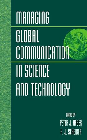 Hager / Scheiber |  Managing Global Communication in Science and Technology | Buch |  Sack Fachmedien