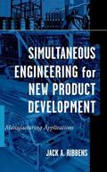 Ribbens |  Simultaneous Engineering for New Product Development | Buch |  Sack Fachmedien