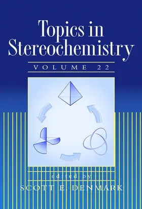 Denmark |  Topics in Stereochemistry, Volume 22 | Buch |  Sack Fachmedien