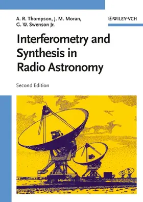 Thompson / Moran / Swenson |  Interferometry and Synthesis in Radio Astronomy | Buch |  Sack Fachmedien
