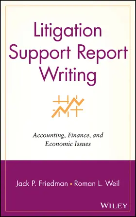 Friedman / Weil |  Litigation Support Report Writing | Buch |  Sack Fachmedien