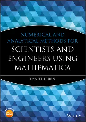 Dubin | Numerical and Analytical Methods for Scientists and Engineers Using Mathematica | Buch | 978-0-471-26610-5 | sack.de