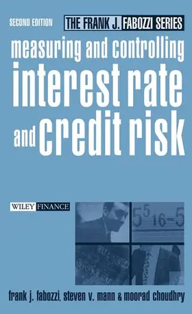 Fabozzi / Choudhry / Mann |  Measuring and Controlling Interest Rate and Credit Risk | Buch |  Sack Fachmedien