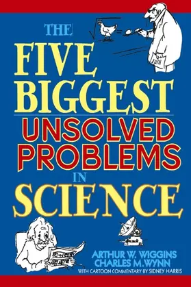 Wiggins / Wynn | The Five Biggest Unsolved Problems in Science | Buch | 978-0-471-26808-6 | www.sack.de