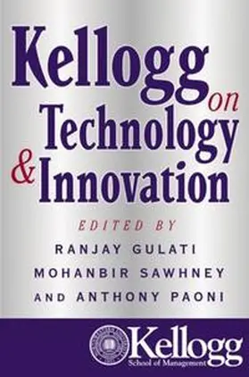 Gulati / Sawhney / Paoni |  Kellogg on Technology & Innovation | eBook | Sack Fachmedien