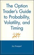 Kaeppel |  The Option Trader's Guide to Probability, Volatility, and Timing | eBook | Sack Fachmedien