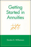Williamson |  Getting Started in Annuities | Buch |  Sack Fachmedien