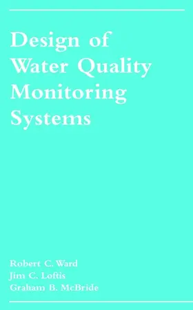 Ward / Loftis / McBride |  Design of Water Quality Monitoring Systems | Buch |  Sack Fachmedien