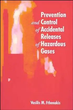 Fthenakis |  Prevention and Control of Accidental Releases of Hazardous Gases | Buch |  Sack Fachmedien