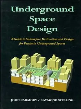Sterling / Carmody |  Underground Space Design | Buch |  Sack Fachmedien