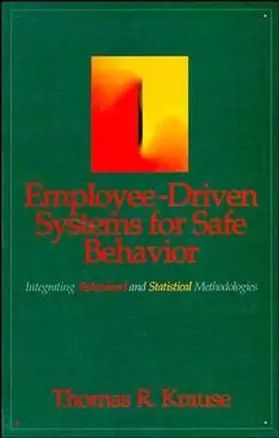Krause |  Employee-Driven Systems for Safe Behavior | Buch |  Sack Fachmedien