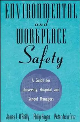 O'Reilly / Hagan |  Environmental and Workplace Safety | Buch |  Sack Fachmedien