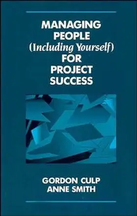 Culp / Smith |  Managing People (Including Yourself) for Project Success | Buch |  Sack Fachmedien