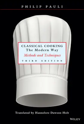 Pauli |  Classical Cooking The Modern Way | Buch |  Sack Fachmedien