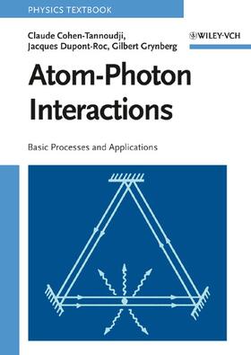 Cohen-Tannoudji / Grynberg / Dupont-Roc | Atom-Photon Interactions | Buch | 978-0-471-29336-1 | sack.de
