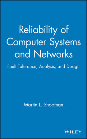 Shooman | Reliability of Computer Systems and Networks | Buch | 978-0-471-29342-2 | sack.de
