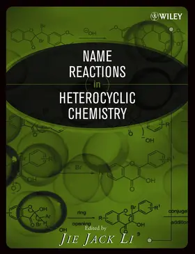 Li | Name Reactions in Heterocyclic Chemistry | Buch | 978-0-471-30215-5 | www.sack.de
