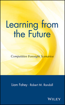 Fahey / Randall | Learning from the Future | Buch | 978-0-471-30352-7 | sack.de