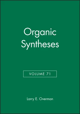 Overman |  Organic Syntheses, Volume 71 | Buch |  Sack Fachmedien