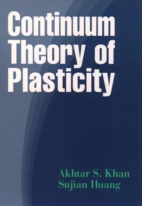 Khan / Huang |  Continuum Theory of Plasticity | Buch |  Sack Fachmedien