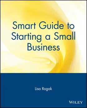 Rogak |  Smart Guide to Starting a Small Business | Buch |  Sack Fachmedien
